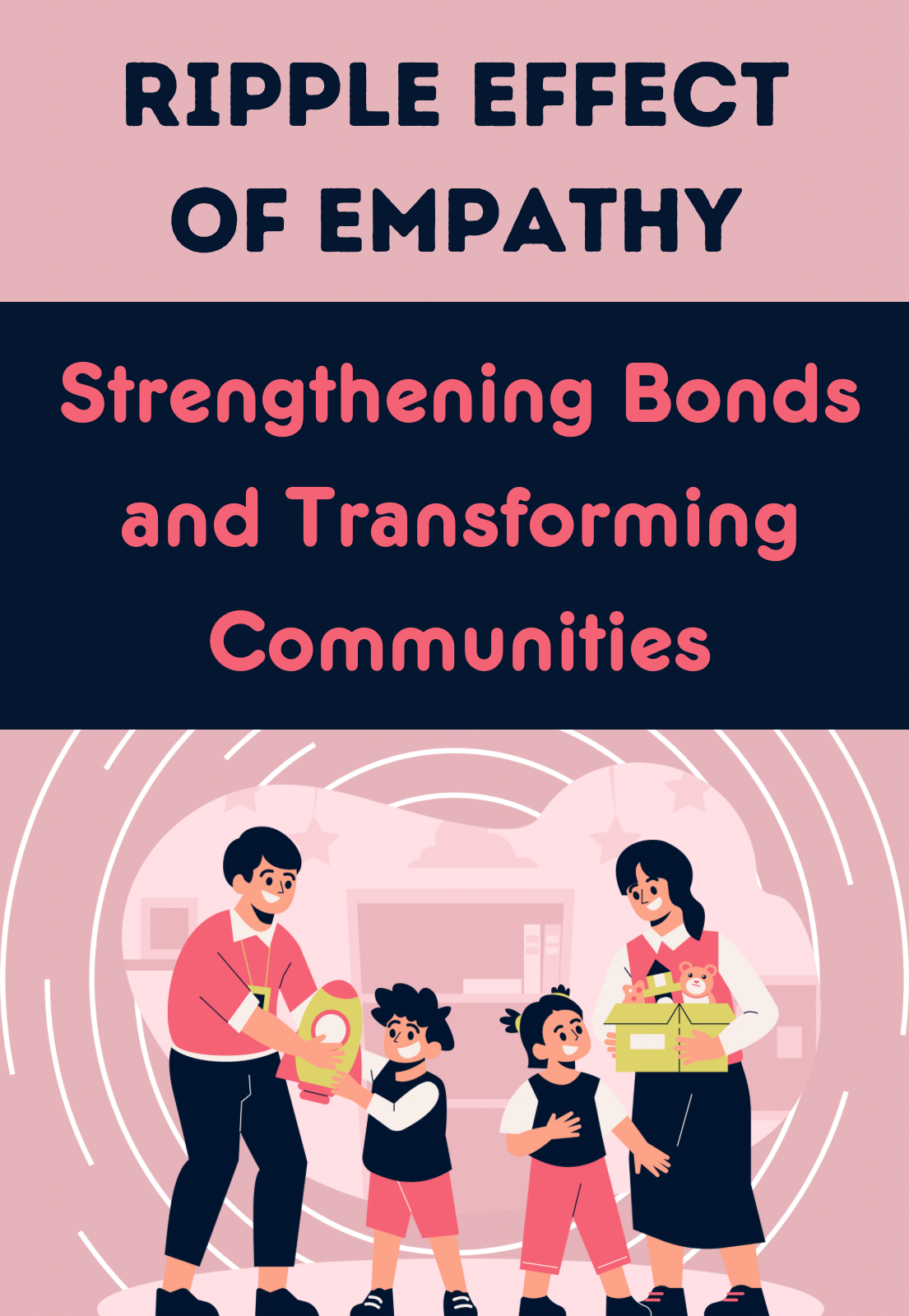 Ripple Effect of Empathy: Strengthening Bonds and Transforming Communities