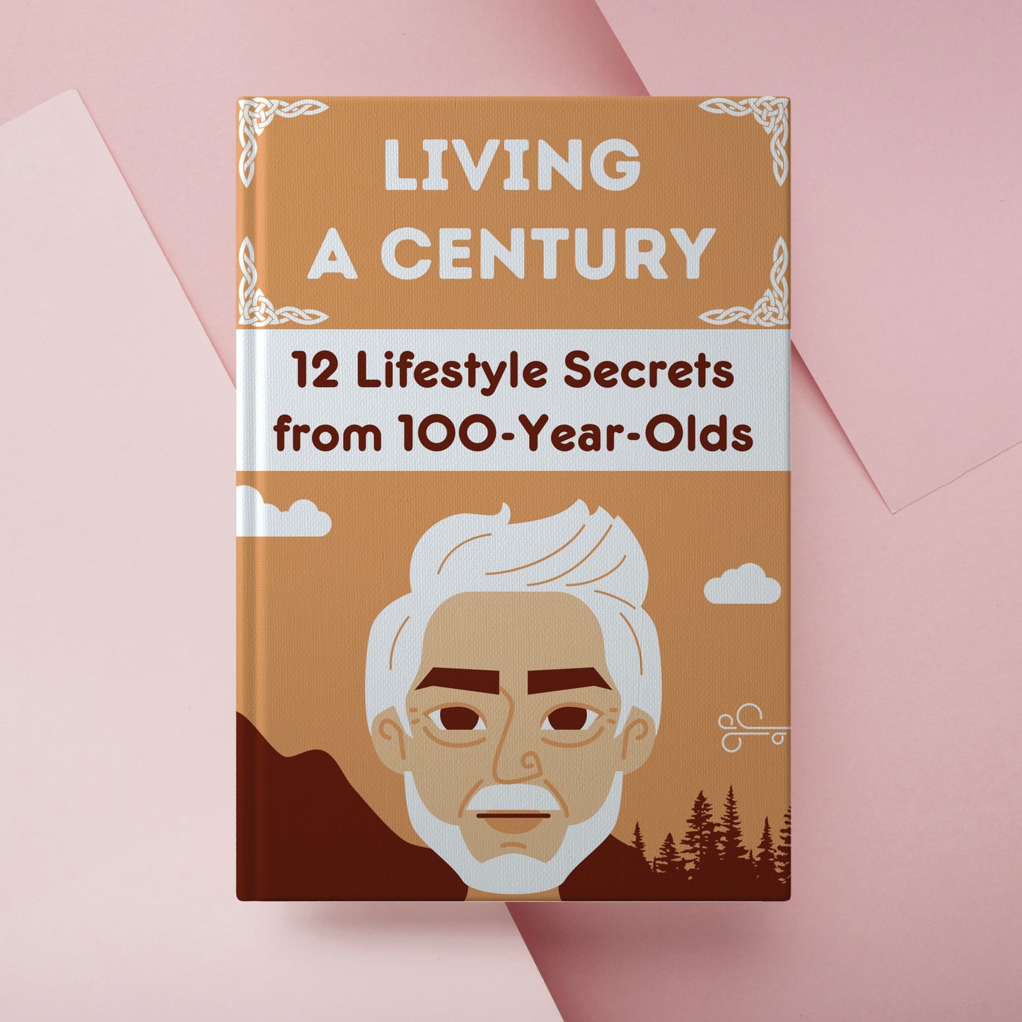 Living A Century: 12 Lifestyle Secrets from 100-Year-Olds